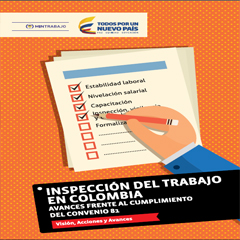 Inspección del Trabajo en Colombia : Avances Frente al Cumplimiento del Convenio 81