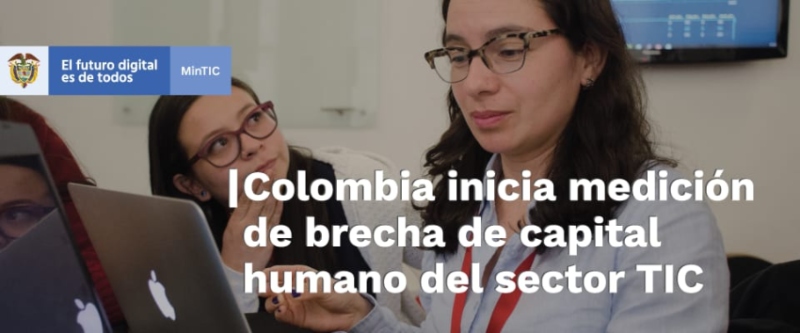 Colombia inicia medición de brechas de capital humano del sector TIC