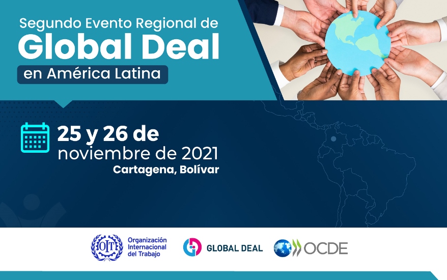 Segundo Encuentro regional del Global Deal en América Latina: Un aporte al trabajo decente y al crecimiento económico
